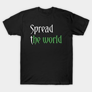 Spread the world T-Shirt